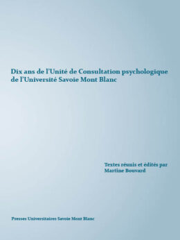 Dix ans de l'unité de consultation psychologique de l'Université Savoie Mont Blanc