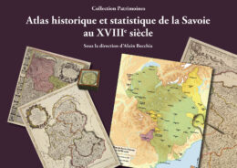 Atlas historique et statistique de la Savoie au XVIIIe siècle