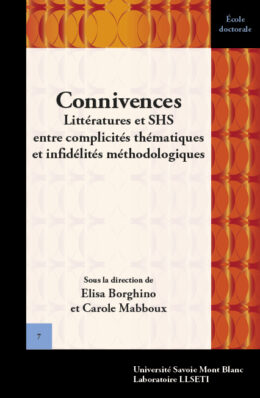 Connivences, Littératures et SHS entre complicités thématiques et infidélités méthodologiques