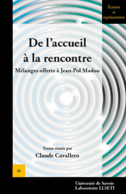 De l'accueil à la rencontre, Mélanges offerts à Jean-Pol Madou