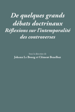 De quelques grands débats doctrinaux