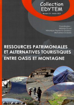 Ressources patrimoniales et alternatives touristiques, entre oasis et montagne
