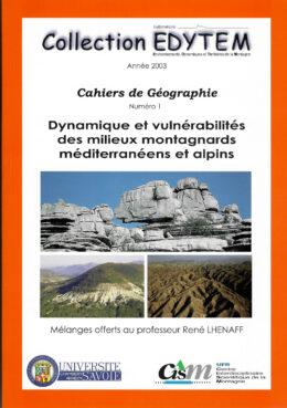 Dynamique et vulnérabilités des milieux montagnards méditerranéens et alpins