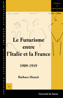 Le Futurisme entre l'Italie et la France (1909-1919)