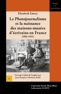 Le Photojournalisme  et la naissance  des maisons-musées d'écrivains en France