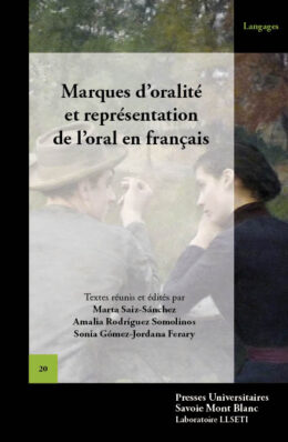 Marques d'oralité  et représentation  de l'oral en français
