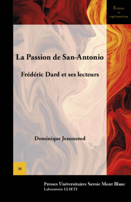 La Passion de San-Antonio. Frédéric Dard et ses lecteurs