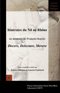 Itinéraire du Nil au Rhône en mémoire de François Kayser