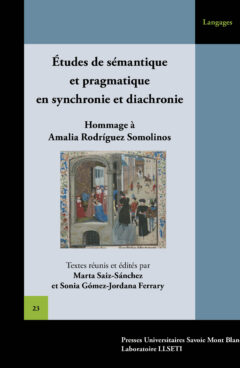 Études de sémantique et pragmatique en synchronie et diachronie