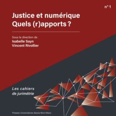 Couverture Justice et numérique - Quels (r)apports ?