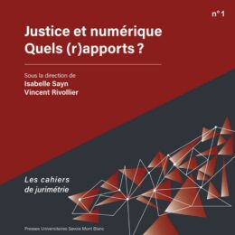 Couverture Justice et numérique - Quels (r)apports ?