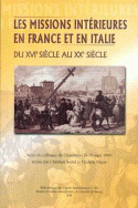 Les missions intérieures en France et en Italie du 16e siècle au 20e siècle